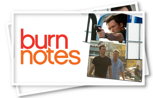 Burn Notes Anecdotes du Tournage de Burn Notice